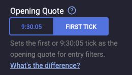 TradeSteward Opening Quote with First Tick selected