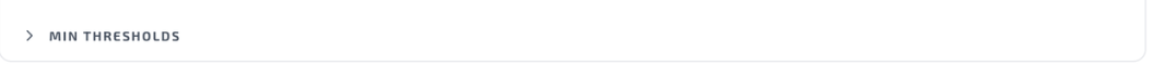 The Min Thresholds toggle sits below the filter rows